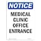 Signmission OSHA Notice, 7" Height, Medical Clinic Office Entrance Sign, 7" X 5", Portrait OS-NS-D-57-V-14179 - alternate 1